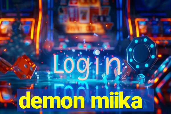 demon miika